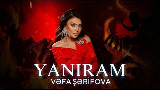 Vefa Serifova - Yaniram (Yeni 2024)