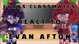 EVANS CLASSMATES React To EVAN AFTON [NO PART 2S]