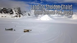 Landing Sheldon Chalet | Denali National Park, AK | Geoff Oliver