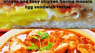 Shahi chicken korma recipe | degi style | chicken recipe | egg sandwich recipe | 2 recipes