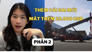 PHẦN 2 - MẤT TIỀN TỶ VÌ  NHẬP HÀNG BỊ CẤM NHẬP KHẨU - LẠI MẤT THÊM 22K VÌ LỖI SƠ ĐẲNG CỦA NGƯỜI MUA