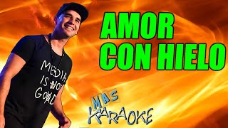 😎 AMOR CON HIELO 🟢 Chipote 🎤 MAS KARAOKE #cuarteto