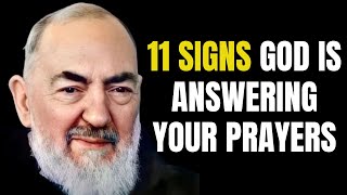 PADRE PIO: 11 Clear Signs God Is Answering Your Prayers