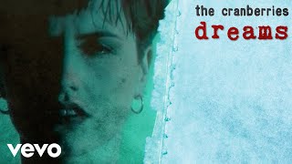 The Cranberries - Dreams (Dir: Peter Scammell) (Official Music Video)