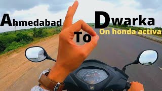 MY FIRST MOTO VLOG | AHMEDABAD TO DWARKA | 450 KM ON HONDA ACTIVA | ON SCOOTER