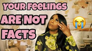 YOUR FEELINGS ARE NOT FACTS | CONTROL YOUR FEELINGS | STRONGER MINDSET