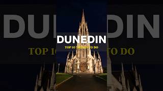 Top 10 things to do in Dunedin , New Zealand #travel  #newzealand  #Dunedin #vacation