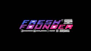 Fresh Founder Live Stream