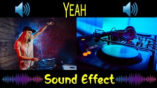 Yeah | DJ Sound Effect