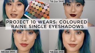 Project 10 Wears Using Coloured Raine Single Eyeshadows