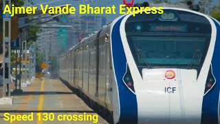 Ajmer Vande Bharat Express 130 speed | Jaipur Vande Bharat express 130 speed