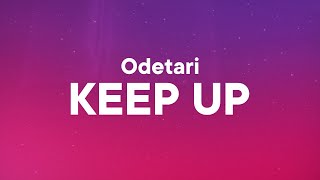 Odetari - KEEP UP (Lyrics)