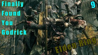 ELDEN RING Walkthrough Gameplay Part 9 - Finally Found You Godrick