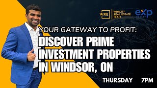 Your Gateway to Profit: Discover Prime Investment Properties in Windsor, On!