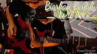 Biarkan Berlalu _WING_// Intro/Solo