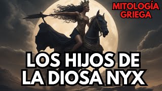 Los hijos de NYX, la Diosa Griega de la NOCHE - La importancia mitológica de su descendencia.