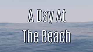 A Day at the Beach | Original Composition | Flyxxpy