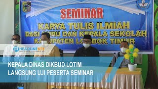 KEPALA SEKOLAH DAN GURU KECAMATAN SEMBALUN GELAR SEMINAR KARYA TULIS ILMIAH