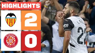 VALENCIA CF 2 - 0 GIRONA FC | RESUMEN LALIGA EA SPORTS