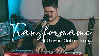 TRANSFORMAME (Giovani G. Torres) desde casa