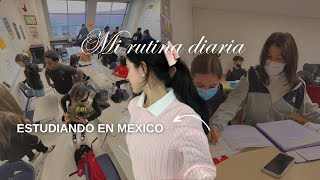 MI RUTINA DIARIA ESTUDIANDO EN MEXICO 🇲🇽🎒 Michelle Decont