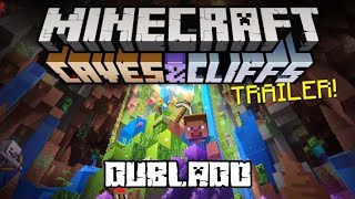 Trailers:Caves e cliffs parte 1 e parte 2 dublado