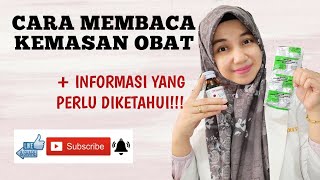 CARA MEMBACA KEMASAN OBAT || INFORMASI YANG PERLU DIKETAHUI