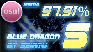 osu!mania - Blue Dragon by seiryu - Hard - { S } 97.91%