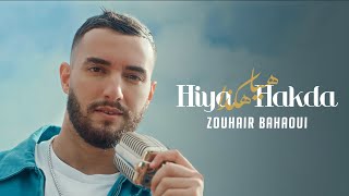 Zouhair Bahaoui - Hiya Hakda