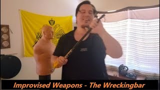 Improvised Weapons - The Wreckingbar