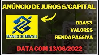 ANÚNCIO DE JUROS SOBRE O CAPITAL PRÓPRIO BANCO DO BRASIL - BBAS3 | AÇÕES DE DIVIDENDOS