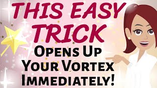 Abraham Hicks ✨ DOING THIS SIMPLE AND EASY THING WILL OPEN YOUR VORTEX IMMEDIATELY! 🎉🌠🦄🌈  LOA