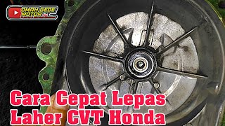 Cara Buka Laher CVT Honda