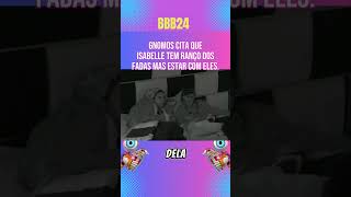 BBB24: Gnomos menciona que Isabelle tem ranço dos fadas #bbbreality #bigbrotherbrasil #bbb #bbbhoje