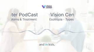 Esotropia: Types, Causes, Symptoms & Treatment