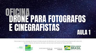 Aula 1 - Curso Gratuito - Drone para Fotografos e Cinegrafistas