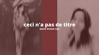 ceci n'a pas de titre