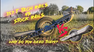 ONEWHEEL GT - 357-T Tech Rails VS Stock Rails !!!