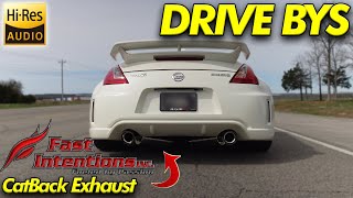 Fast Intentions 370z Cat Back // Drive Bys