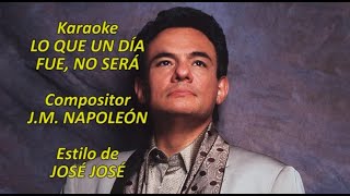 Mi Karaoke - Lo Que un Día Fue No Será - José José -3