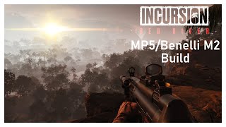 INCURSION RED RIVER | MP5/Benelli M2 Build | "You're Pretty Good"