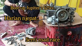 bore up Jupiter z / vega 125cc. harian...