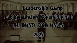 LDK 2022 Latihan Dasar Kepemimpinan SMA QSBS Tasikmalaya