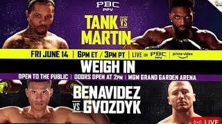 OFFICIAL WEIGH-IN | #TankMartin & #BenavidezGvozdyk Lets GO!