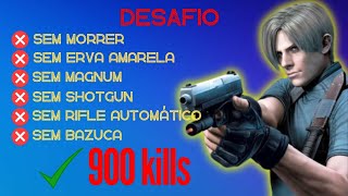 🔴 RESIDENT EVIL 4 -DESAFIO SEM MORRER +900 KILLS S BAZUCA/S ERVA AMARELA/S MAGNUM/S SHOTGUN🔴