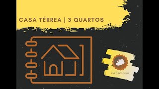 PLANTA BAIXA - CASA COM 3 QUARTOS