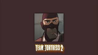 Team  Fortress 2 - Main Theme (slowed + reverb)