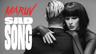 Maruv - Sad Song