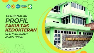 PROFIL FAKULTAS KEDOKTERAN UPN "VETERAN" JAWA TIMUR 2023