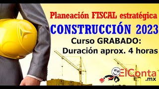 Empresa de Construcción. Planeación Fiscal 2023